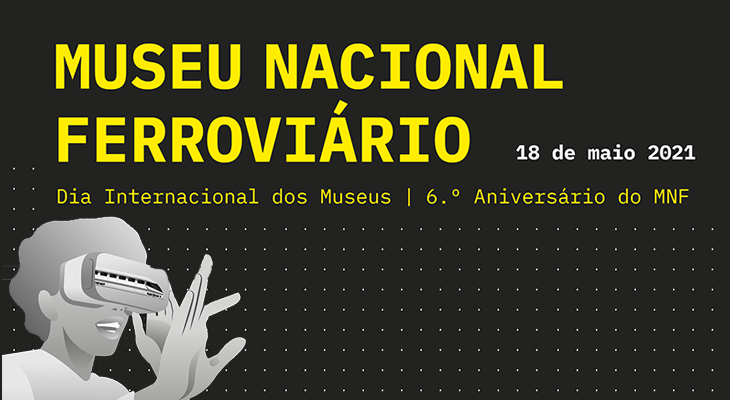 Museu Nacional Ferroviário Celebra 6º Aniversário