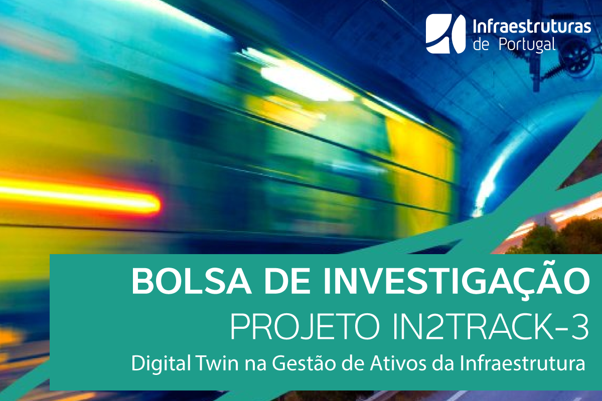 BOLSA DE INVESTIGAÇÃO NO ÂMBITO DO PROJETO IN2TRACK-3