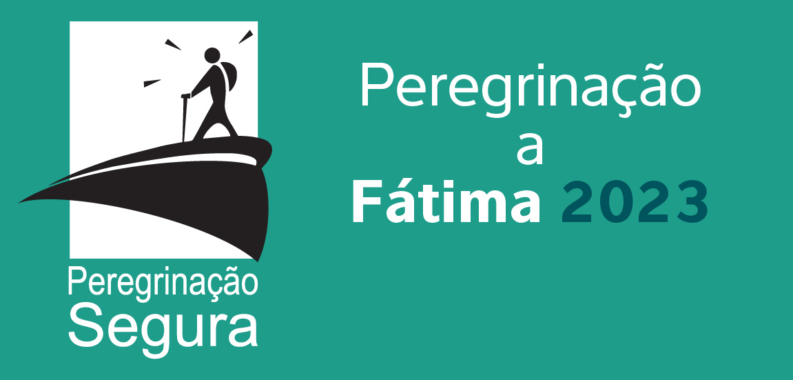 Peregrinação Segura a Fátima 2023