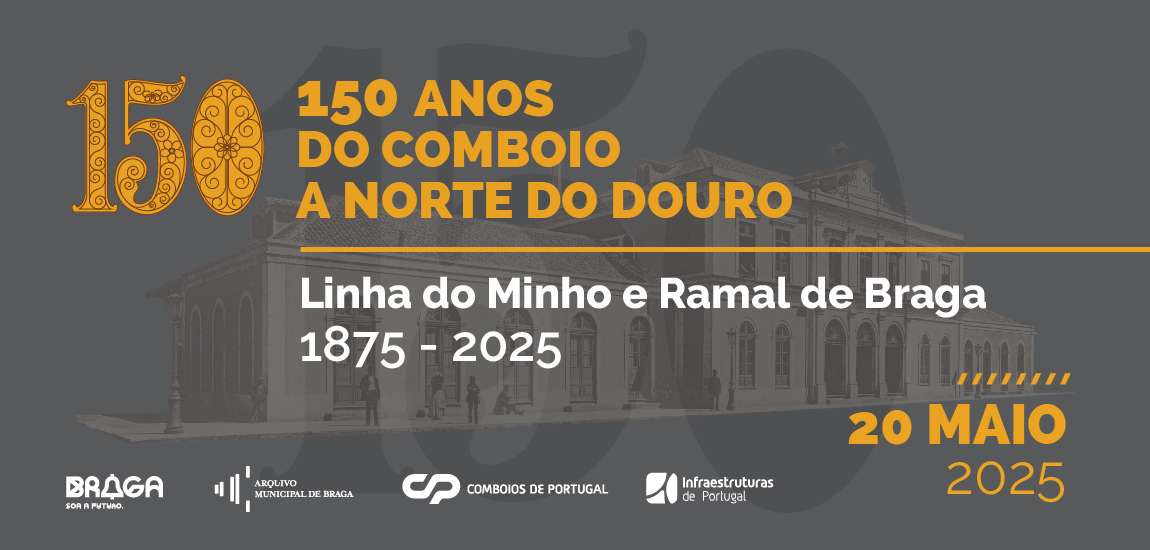Imagem 1 - 150 Anos do comboio a norte do Douro